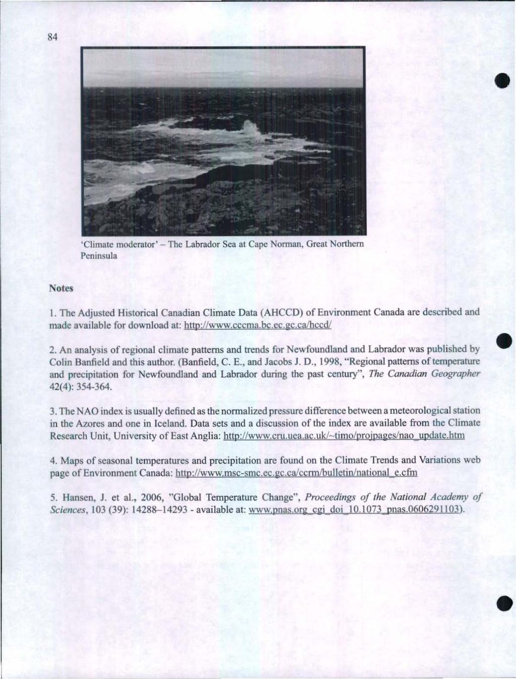 84 'Climate moderator' - The Labrador Sea at Cape Norman, Great Northern Peninsula Notes I.