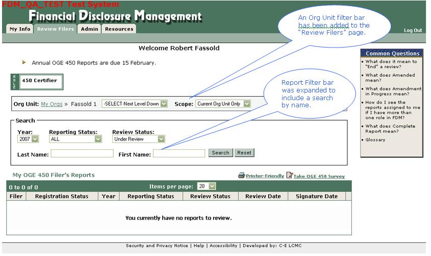 My Reports/Review Filers Two new features have been added to the Report List page: Alphabetic searching by Name and filtering for Org Unit. Filtering by Org Unit requires you to set scope.