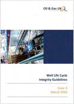 UK wells guidelines Well life cycle integrity issue 4 February 2019 Well decommissioning issue 6 June 2018 Competency of wells