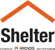 Shelter is a partnership between Arcadis and UN-Habitat, the United Nations agency whose goal is to improve the quality of life in rapidly growing cities