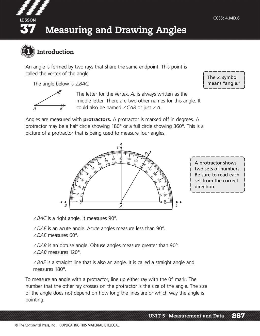 37 Measuring and Drawing Angles Pages 267 and 268 Objective To use a protractor to measure and draw angles 1 Introduction Distribute protractors to individual or pairs of students; if necessary, copy