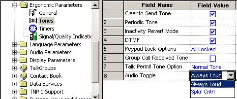 Ergonomic Parameters 3-81 20.2.8 Audio Toggle This field defines whether or not the Loud/Low audio soft key is displayed on the terminal screen during an active group call.