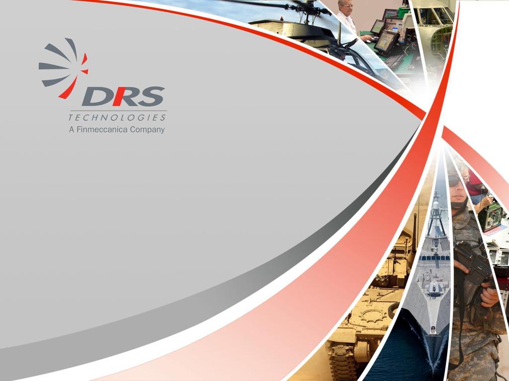 DRS Signal Solutions Capabilities and Product Overview February 2014 Condensed Version Information included herein has been determined to not contain any controlled technical data or technology as