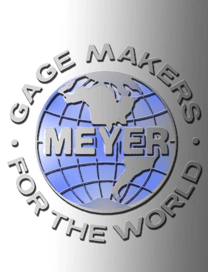 MEYER GAGE COMPANY 2019 CATALOG Phone: 800-243-7087 www.meyergage.