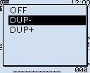 Set the duplex direction 1. Push [QUICK]. 2. Select DUP. 2. Set the operating frequency Rotate [DIAL] to set the frequency that is set in the Access Point transceiver.