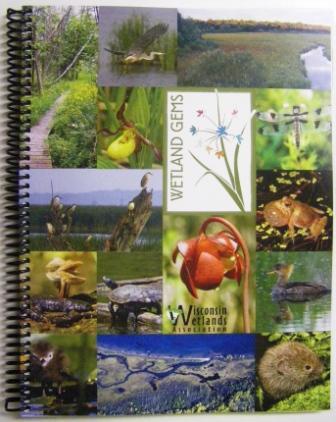 Wisconsin Wetlands Association has received a lot of positive feedback about the Wetland Gems program.
