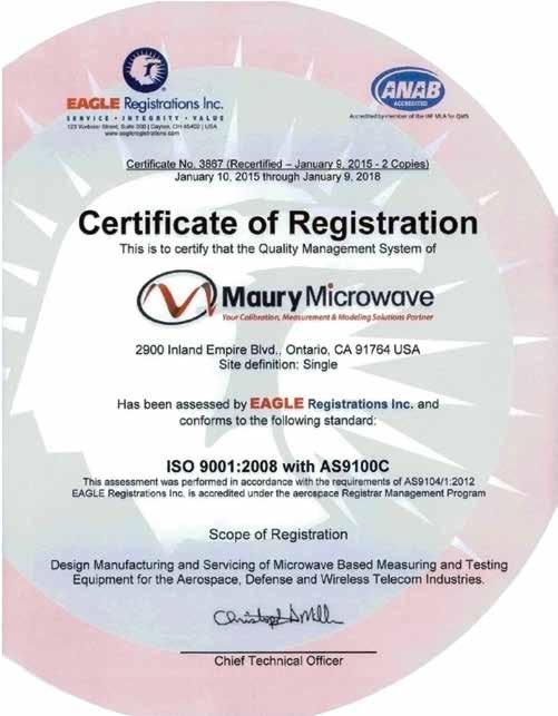 Maury Microwave Corporation ISO 9001:2008 with AS9100C Documentation Maury Microwave Corporation is registered as conforming to ISO 9001:2008 with AS9100C for Design,