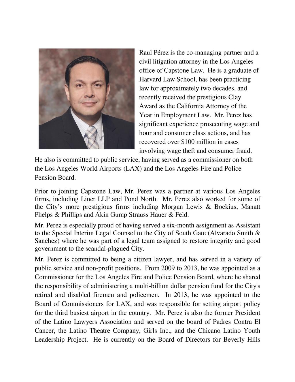 Raul Perez is the co-managing partner and a civil litigation attorney in the Los Angeles office of Capstone Law.