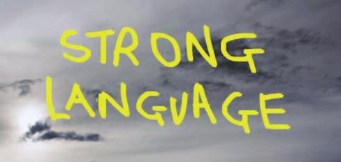 Fri 12 Oct Sun 14 Oct Strong Language Three days of readings, performances, projections, installations and discussions. Curated by Tim Etchells With new work from M.