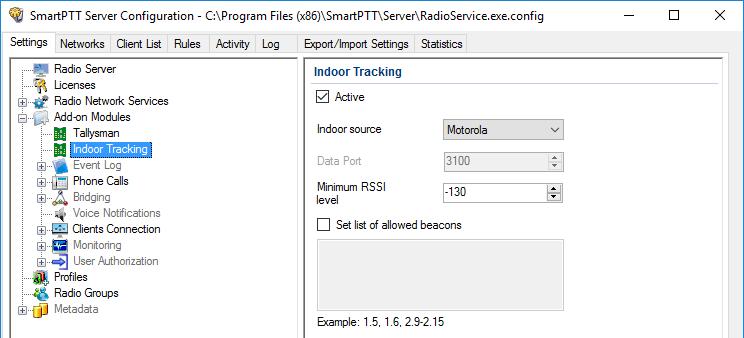 Indoor Tracking in SmartPTT Configurator Configuring Indoor Tracking 1.2 Configuring Indoor Tracking To configure Indoor Tracking in SmartPTT Radioserver Configurator, follow these steps: 1.