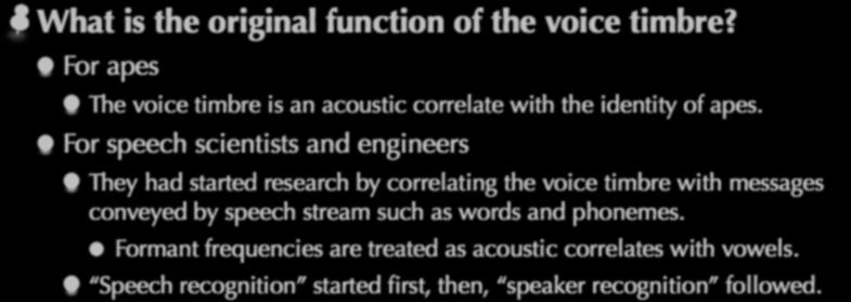 Function of the voice timbre What is the original function of the voice timbre?