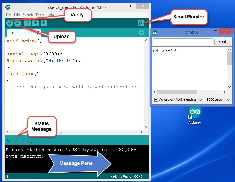 Figure: Arduino IDE Message pane messages: Click the Verify button to make sure your code doesn t