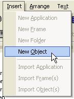 Open the "Insert" menu in the top menu bar, and choose the option "Insert an object". It opens a dialog box with a list of objects.