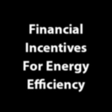 You ll save up front through sizeable financial incentives and down the line with dramatically reduced utility bills.