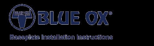 When necessary, Blue Ox Dealers can be found at www.blueox.com or by contacting our 24