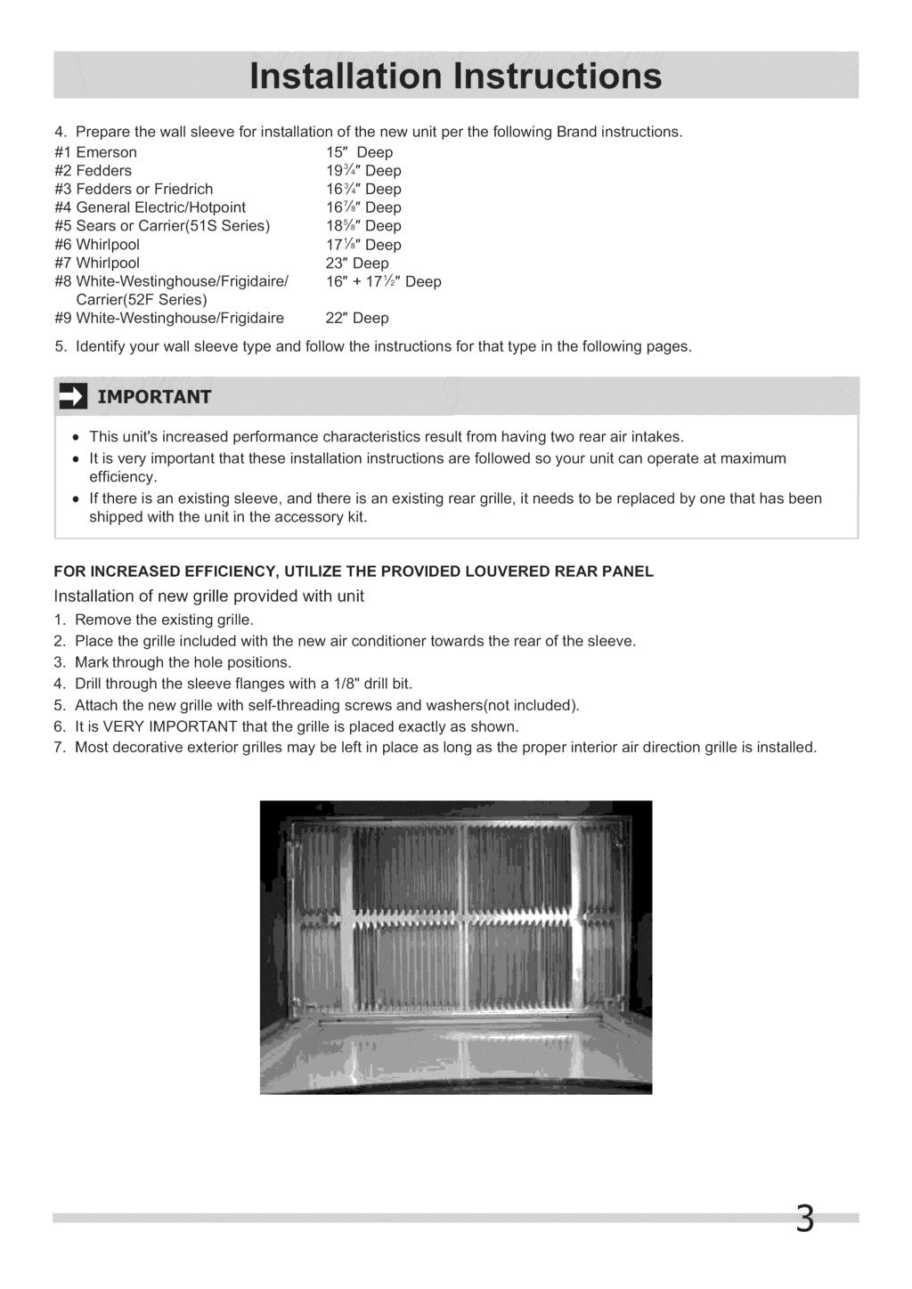. Prepare the wall sleeve for installation of the new unit per the following Brand instructions.