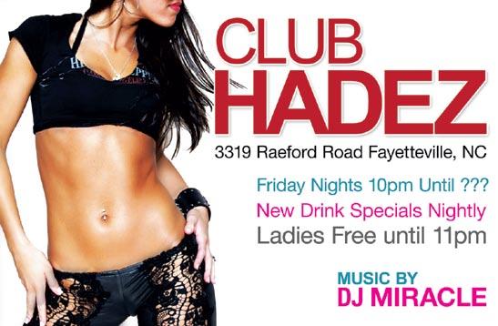 My favorite piece out of these is the flyer for Club HADEZ, mostly because I