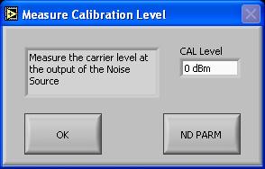 FFT CALIBRATION SETUP NOISE SOURCE Press this button to invoke the Measure Calibration Level dialog box. The dialog box is shown on the left.