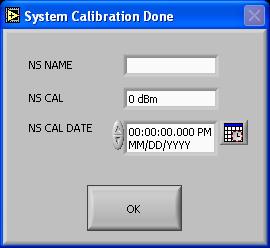 ND PARM Press this button to bring up the System Calibration dialog box where the calibration constant of the noise source can be entered.