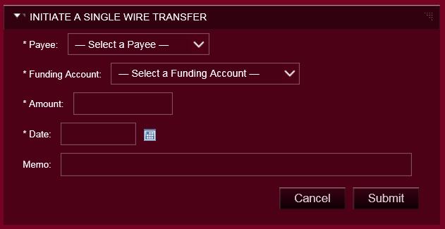 Initiating a Wire Any user in with the Initiate Wire entitlement can initiate a wire. Using an existing Payee Template, it s simple to add a payee, select a funding account, amount, and date.