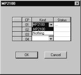 3.1 System Startup b) The MP2100 Window will be displayed. Select MP2100 under kind.