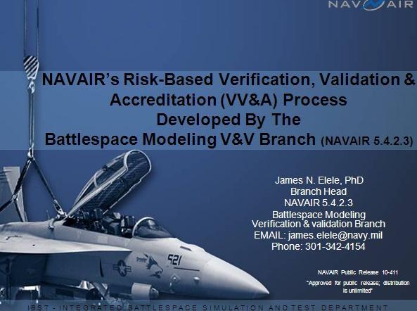 was to: Bring knowledge of existing VV&A best practices to funded implementation of credibility assessments of high-priority DoD M&S applications; Examine the practicality of leveraging
