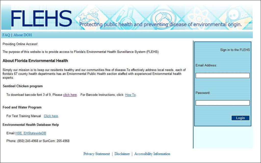 Introduction: The FWVSS (Food, Water, and Vector-borne Surveillance System) is a web based database that The Florida Department of Health (DOH) uses for environmental health data management.