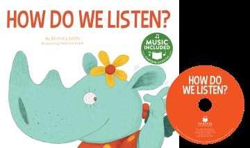 How do we listen by Jenna Laffin A story about a lion who learns the value of listening. Listening is a skill we all need.