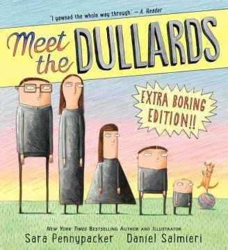 Meet the Dullards by Sara Pennypacker Mr. and Mrs.