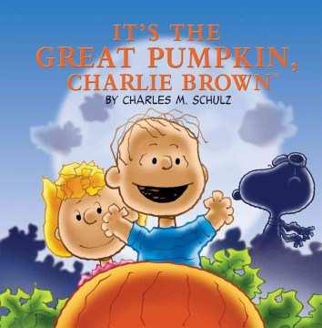 It s the great pumpkin Charlie Brown by Charles M.