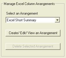 Exercise 7: Generating a Custom Report 2. In the Manage Excel Column Arrangements area (Figure 63), select Excel Short Summary from the list. Figure 63. Mange Excel Column Arrangements area 3.