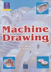 [ IN FIRST-ANGLE PROJECTION METHOD ] By N. D. Bhatt, V. M. Panchal Edition : 49 th Edition : 2014 ISBN : 978-93-80358-88-8 Size : 170 mm 240 mm Binding : Paperback with Four color Jacket Cover Pages : 360 + 16 ` 150.