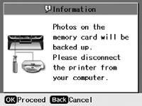 4. Press the Setup button. 5. Press l or r to select Backup Memory Card, then press OK. Press OK again to display the message shown below on the right: 6.
