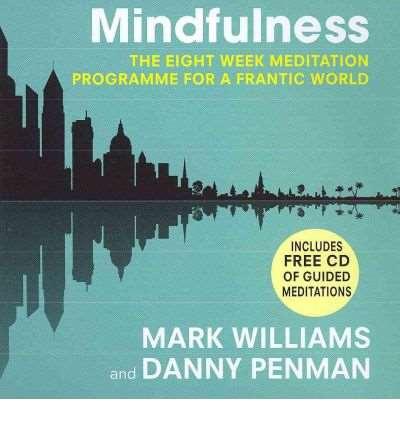 Guided Mindfulness Practice Professor Mark Williams Fellow at the University of Oxford, and