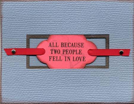 5 Tri-fold Window Card Red Die Cut: All Because Two People Red Grosgrain Ribbon (2) Silver Brads UM Images 1.