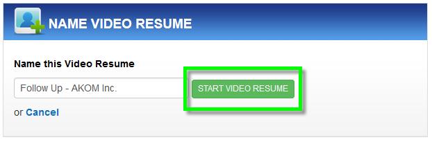 Enter a name for your video resume.
