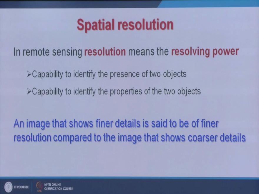 resolution NOAA provide higher temporal resolution, so it is kind of a trade of and the last one among the resolutions is the radiometric resolution that the precession of observations showed