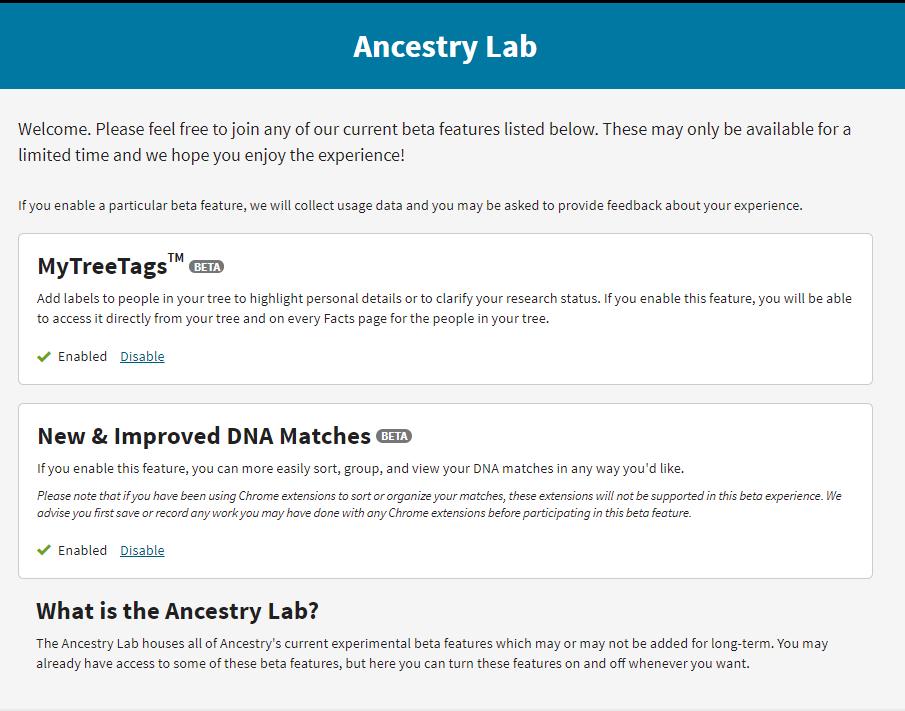 New Features in Ancestry Lab New DNA Matches Enable turns on the new format for all kits you view including ones you manage
