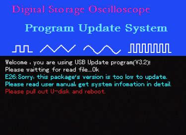 6. Low software version If the version of USB document is lower than that of the oscilloscope, update will fail. You will be prompted that, Software version too low.