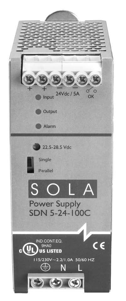 4 Power Supplies The SolaHD Difference Rugged metal packaging Strong, all metal DIN connector for horizontal or vertical mounting Multiple output connections for ease of wiring multiple devices New