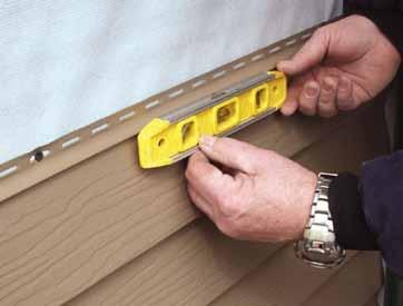 Finishing Siding As you are installing the siding, be sure to check periodically that the siding is level. This can be done by placing a level on the siding.