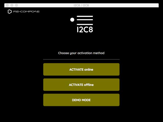 Unlocking I2C8 supports both online and offline activation. Further, a demo mode is included in the software.