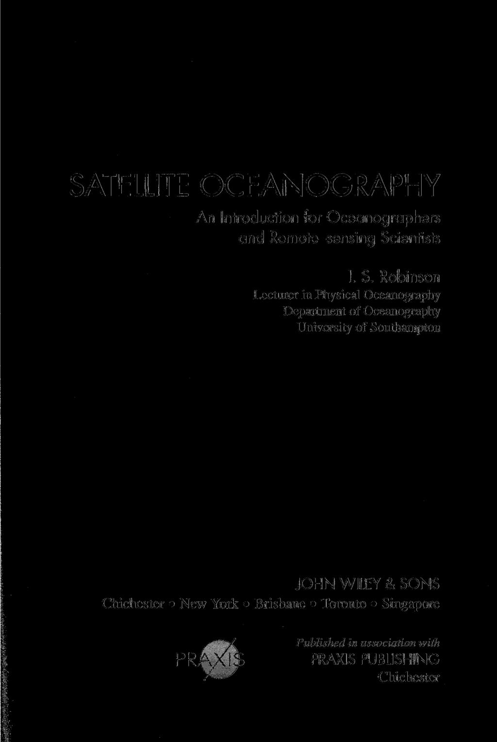 SATELLITE OCEANOGRAPHY An Introduction for Oceanographers and Remote-sensing Sc