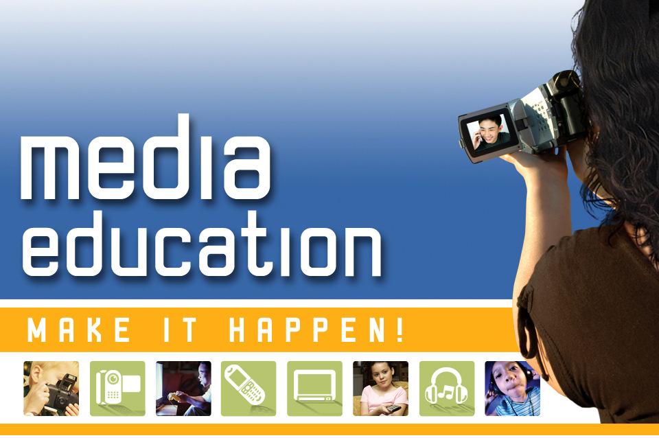 Media Education: Today You Will