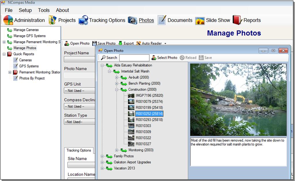 Select the Photos icon from the NCompas Media toolbar Select Manage Photos from the list in the pane along the left side of the screen Select Open Photo.