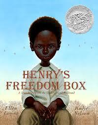 Henry's Freedom Box: A True Story from the Underground Railroad Author: Ellen Levine Illustrator: Kadir Nelson Informational (historical) Grade Range: Primary Plot Summary: Henry who is the main