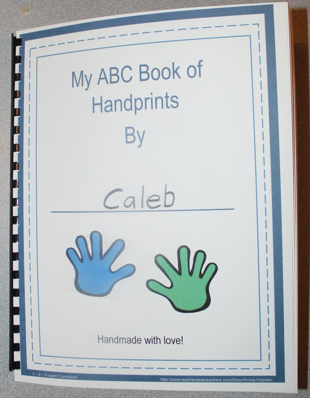 My ABC Book of Handprints Using the following template and pictures, you will be able to make an ABC book of handprints. The pictures show some handprints using wiggly eyes.