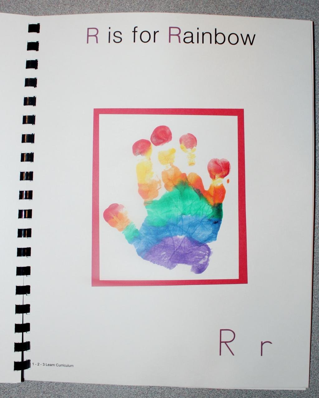 R is for Rainbow You will be painting the child s hand in 6 different colors. Red, yellow, orange, green, blue and purple.