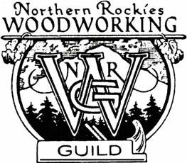 Northern Rockies Woodworking Guild Next Meeting The next meeting will be the Bozeman High School wood shop. Demo T.B.D. Tuesday 12, @ 7:00 P.M. Guests always welcome See last page for directions The group is taking the summer break until the meeting The Guild Web Site can be found at WWW.