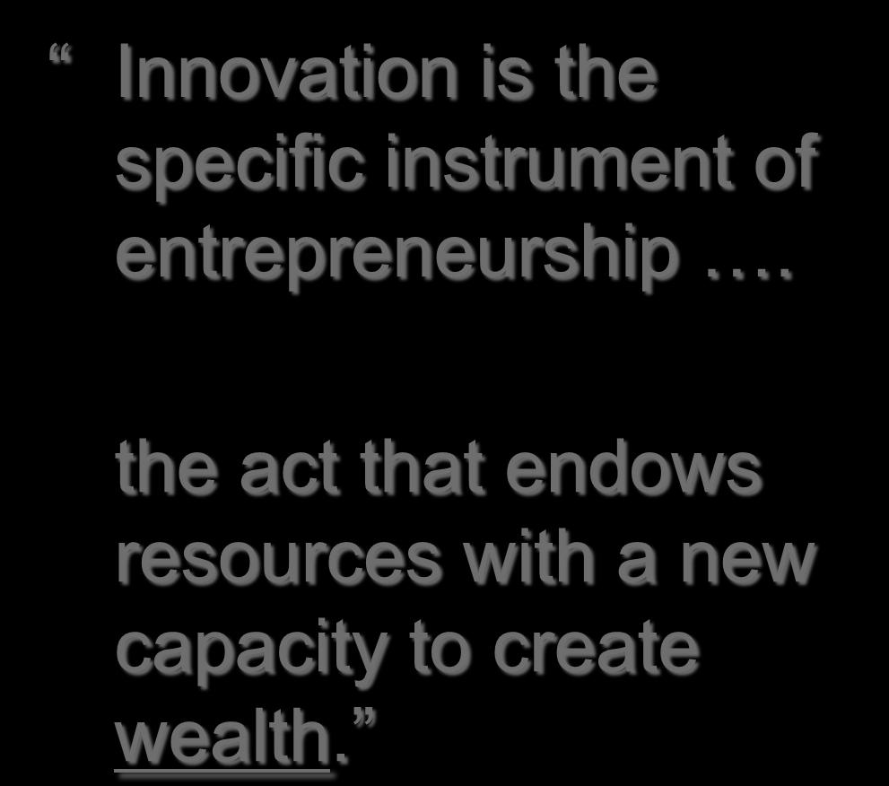 instrument of entrepreneurship.